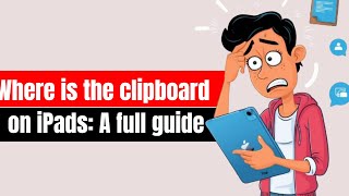 Where is the clipboard on iPads A full guide [upl. by Trainer388]