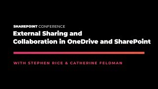 External Sharing and Collaboration in OneDrive and SharePoint  SPC19 [upl. by Elsi420]