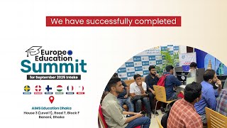 Europe Education Summit Success in Dhaka  Students Gettogether  September 2025 Intake  BD [upl. by Dranyl]