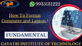 How to Format Computer and Laptop  Fundamental  GIT Education [upl. by Enaitsirk222]