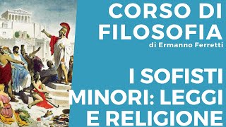 Sofisti minori leggi e religione [upl. by Brozak]