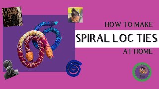 Make it at Home Spiral Loc amp Loose Hair Ties [upl. by Ahsauqram]