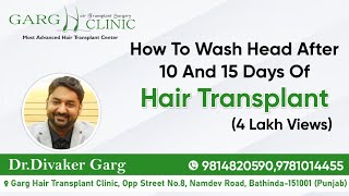 How to wash head after 10 and 15 day of hair transplant Garg ClinicBathinda 9814820590 9781014455 [upl. by Kantos]