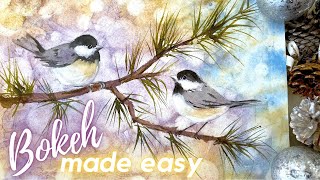 Bokeh Made Easy to Create Stunning Watercolor Backgrounds  Christmas Chickadee Birds on a Pine Tree [upl. by Tracee]