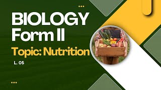 BIOLOGY FORMII NUTRITION  5 OF 6 [upl. by Siblee85]