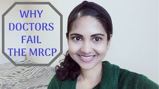 WHY DOCTORS FAIL THE MRCP [upl. by Cir]