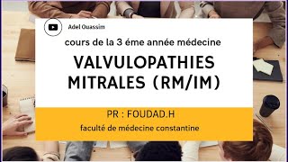 Valvulopathies mitrales  RM ET IM  PR  FOUDAD [upl. by August]