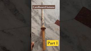 How to make cardboard katana DIY easy real size cardboard katana part 1 toyys [upl. by Anyrtak420]