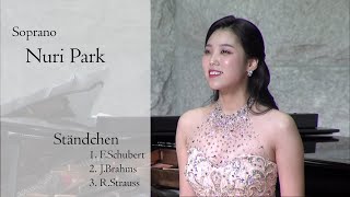 Ständchen FSchubert JBrahms RStrauss  소프라노 박누리 [upl. by Ivana]