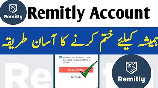 remitly money transfer account kaise delete kare  how to delete remitly money transfer account [upl. by Dian]