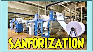 SANFORIZATION PROCESS [upl. by Ahsikit]