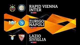 SORTEGGI SEDICESIMI DI EUROPA LEAGUE 20182019ZURIGONAPOLI [upl. by Akiras437]