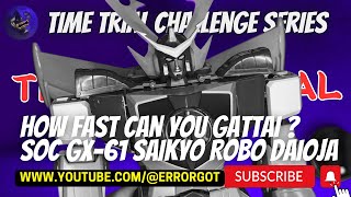 Time Trial How fast can you gattai SOC GX61 Daioja  superrobotwars chogokin toysreview toys [upl. by Bhatt]