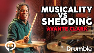 Balancing Musicality and Shedding  Avante Clark SonicTheDrummer [upl. by Anairad]