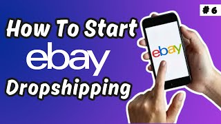 How to Start eBay Dropshipping  Increase Selling Limits  Tutorial 6 [upl. by Dunkin72]