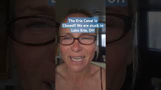 The Erie Canal is closed We are stuck in Lake Erie OH Ohio lake erie yachtie [upl. by Aisilef354]