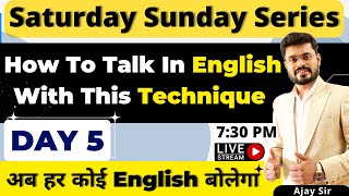 Day  5  Saturday Sunday Spoken English Course  How To Talk In English With This Technique [upl. by Lucey]