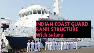 Indian coast guard rank structure with salary assistant commandant to dg [upl. by Clancy]