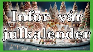 Inför julkalender 2024 [upl. by Ayardna]