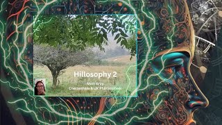 Hillosophy 2 [upl. by Kathe]