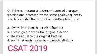 If the numerator and denominator of a proper fraction are increased by the same positive quantity [upl. by Nylzaj]