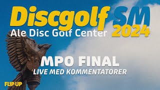 SM i Discgolf 2024 LIVE MPO FINAL R4 [upl. by Dich]