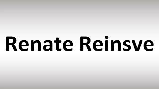 How to Pronounce Renate Reinsve [upl. by Adil]