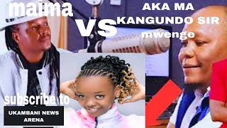 AKA MA KANGUNDO MAIMA VS SIR MWENGE quotmaima ainie vatheingui situ reacts maima latest video [upl. by Haduj390]