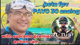 BETA FPV PAVO 30 ANALOG ELRS with SUPREMO ACTIONCAM [upl. by Ilrahs]