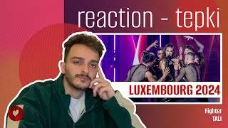 REACTION • Tali  Fighter Eurovision 2024 🇱🇺 Luxembourg [upl. by Atikaj]