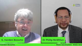 Mass Vaccination in a Pandemic  Benefits versus Risks interview with Geert Vanden Bossche [upl. by Yorle]