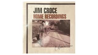 Jim Croce  Home Recordings Americana Full Album [upl. by Aidahs]