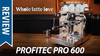 Review Profitec Pro 600 Dual Boiler PID Espresso Machine [upl. by Howlend]