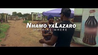 Mathias Mhere  Nhamo YaLazaro Official Video [upl. by Ebsen]