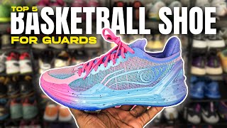 TOP 5 BASKETBALL SHOES FOR GUARDS NO KOBES [upl. by Koppel]