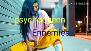 Psychoqueen  ENNEMIES  Master Lyricsكلمات [upl. by Llennaj]