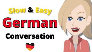 Conversation Practice in German  Slow and Easy German Listening Practice  For Beginners [upl. by Yelehsa]