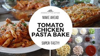 TOMATO CHICKEN PASTA BAKE [upl. by Anahcra3]