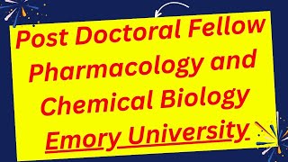 Post Doctoral Fellow Pharmacology and Chemical Biology Emory University in Atlanta GA [upl. by Faustine943]