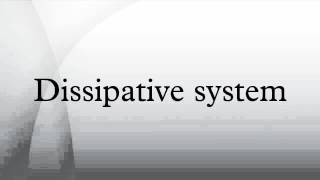 Dissipative system [upl. by Auqined]