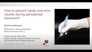 Webinar Ergonomics and Periodontal Instrumentation – How to Prevent WorkRelated Injuries 23 [upl. by Siroled]