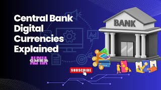 Exploring Central Bank Digital Currencies CBDCs The Future of Money [upl. by Aikaz]