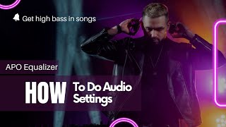 Audio settings APO Equalizer [upl. by Bowen]