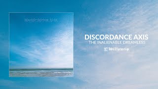 Discordance Axis quotThe Inalienable Dreamlessquot Reissue Full Album Stream [upl. by Langill]