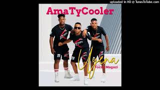 AmaTycooler  Uyena feat Focus Magazi [upl. by Edithe165]