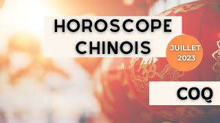 Coq Votre Horoscope chinois pour Juillet 2023 est disponible [upl. by Anigue]