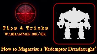 How To Magnetise The Redemptor Dreadnought Primaris Warhammer 40K [upl. by Dnalra]