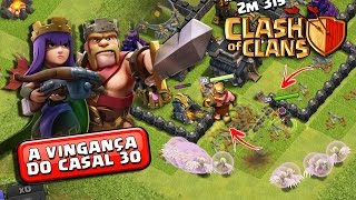 A VINGANÇA DO CASAL 30 DO CLASH OF CLANS  Rei Bárbaro amp Rainha Arqueira [upl. by Lennahs241]