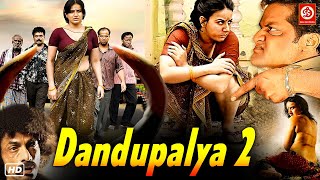 Dandupalya 2 New Superhit Hindi Dubbed Action Full Blockbuster Movie  Pooja Gandhi Ravi Shankar [upl. by Eniamrehs]