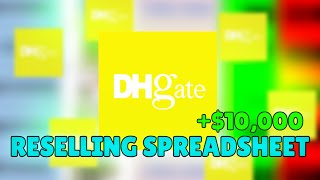 Best FREE DHgate RESELLING Spreadsheet 2024 11 [upl. by Bull]